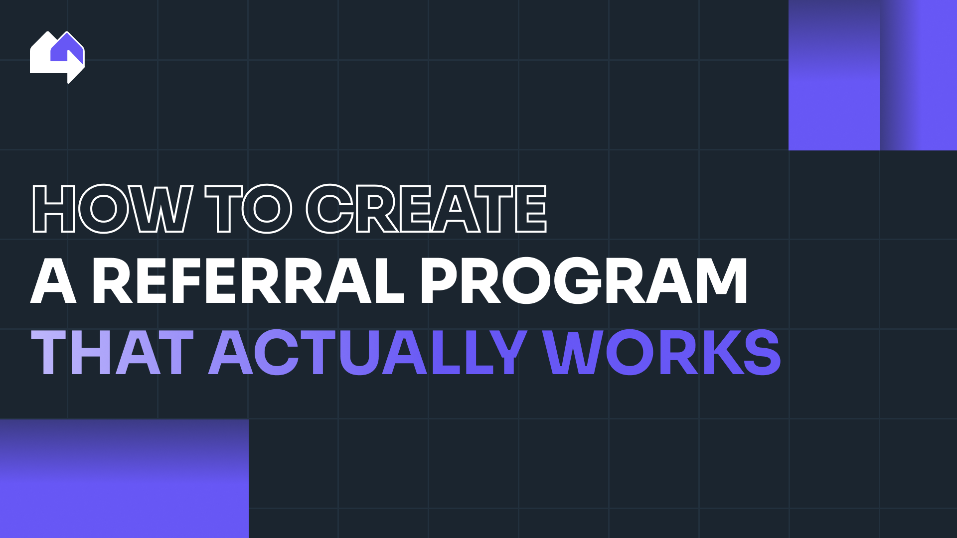 How to create a referral program that actually works